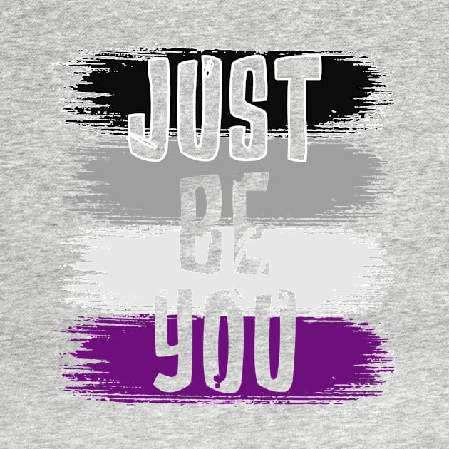 Just Be You, Asexual Flag by jeshiolip